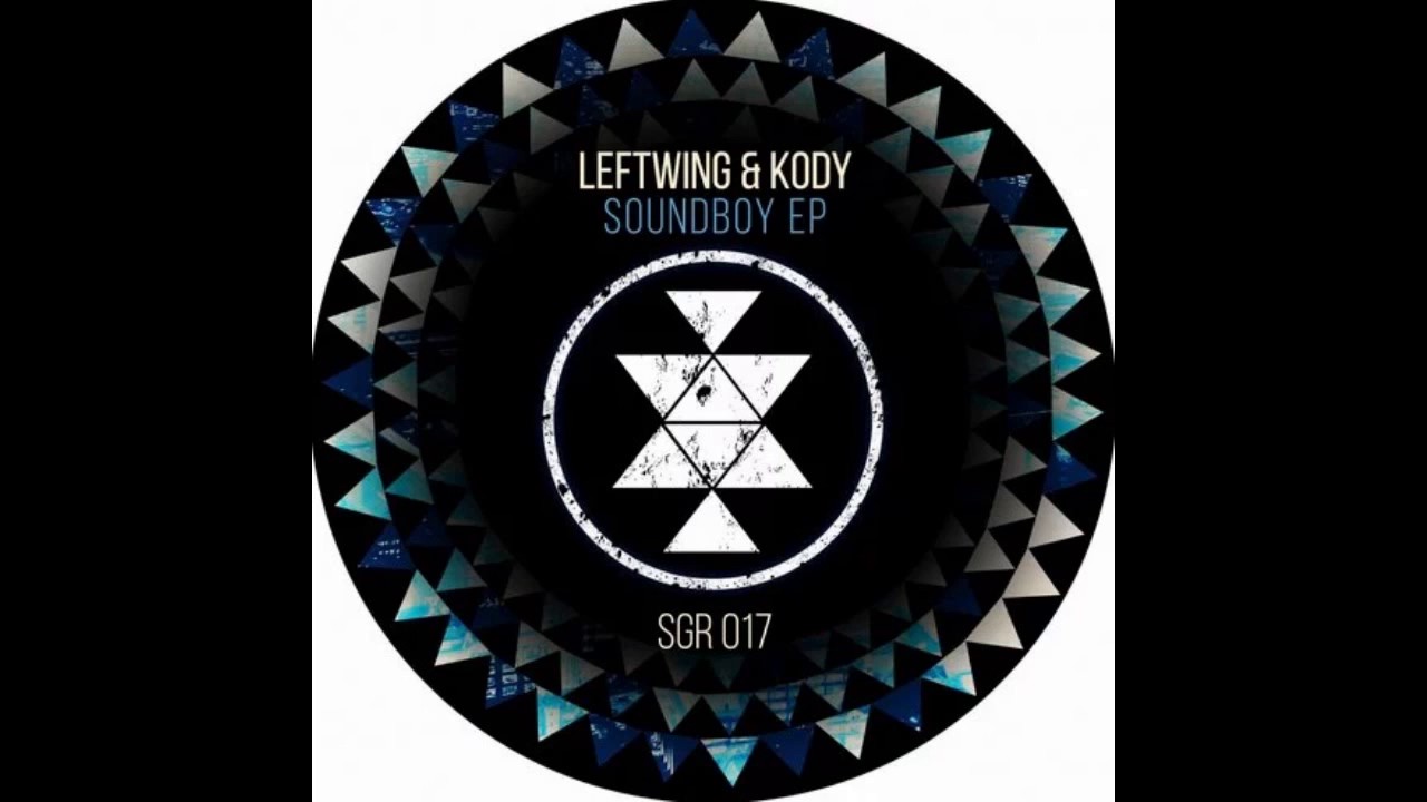  Leftwing & Kody - Sound Boy