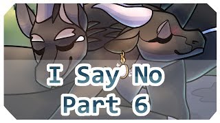 I Say No | Part 6 (Wings of Fire PMV MAP)