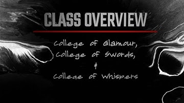 D&D 5E Class Guides: Bards Pt2 Glamour, Swords and Whispers