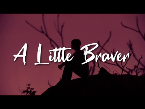 New Empire - A Little Braver (Lyrics)