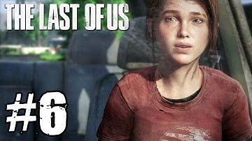 The Last of Us - PART 6 Playthrough TRUE-HD QUALITY