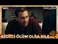 "Bedeli ölüm olsa bile ödeyeceğim!" - Gönül Dağı 190. Bölüm