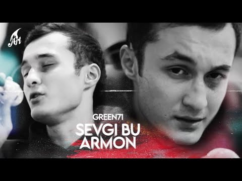 Green71 - Sevgi Bu Armon 2 (Mood video)