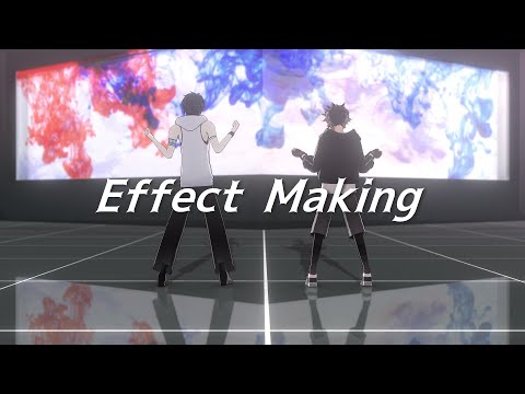 【にじさんじMMD】エフェクトメイキング