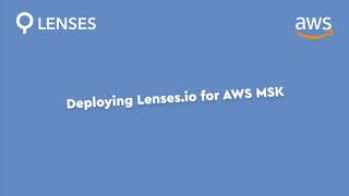 Deploying Lenses.io for AWS MSK