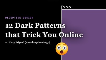 DECEPTIVE DESIGN – 12 Dark Patterns that Trick You Online