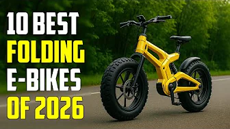 Top 10 Best Folding Electric Bikes for 2026