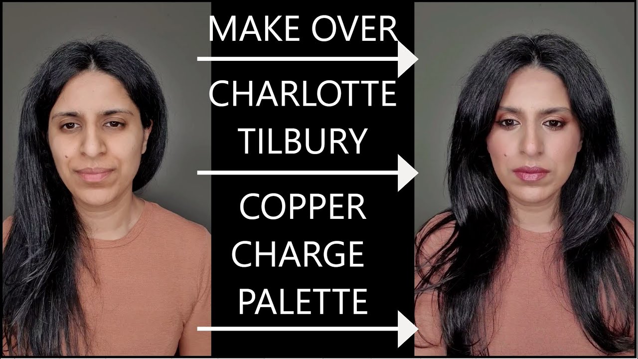 Make over using Charlotte Tilbury's Copper Charge Palette, Magic Cream