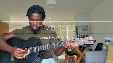 Burna Boy - Time Flies Ft. Sauti sol | Acoustic Guitar Cover