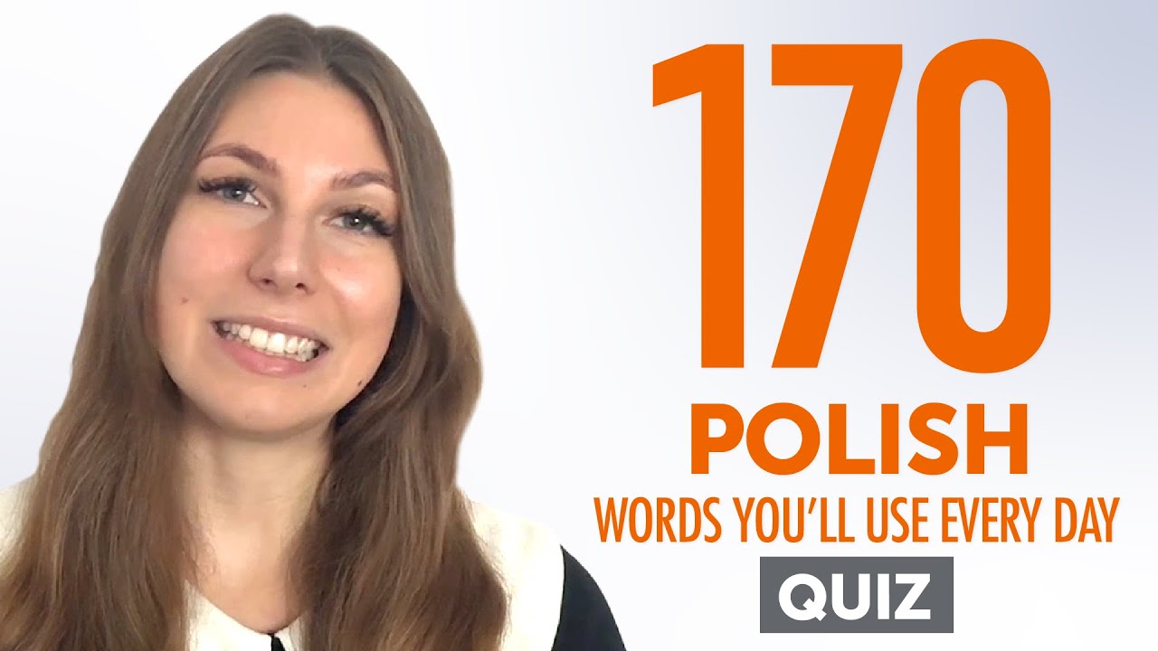 Quiz | 170 Polish Words You'll Use Every Day - Basic Vocabulary #57 ...
