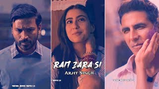 Rait Zara Si 🥀Slowed and reverb💫Arijit Singh♥️Atrangi Re❣️Jaise Rait Zara Si Status✨aesthetic status