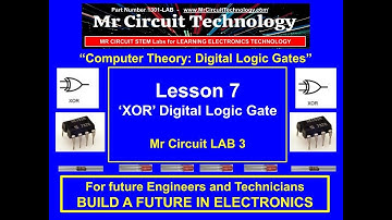 The XOR Digital Logic Gate from Mr Circuit Technology Lab 3