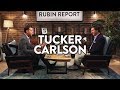 On Trump, Mainstream Media, and Revolution | Tucker Carlson | MEDIA | Rubin Report