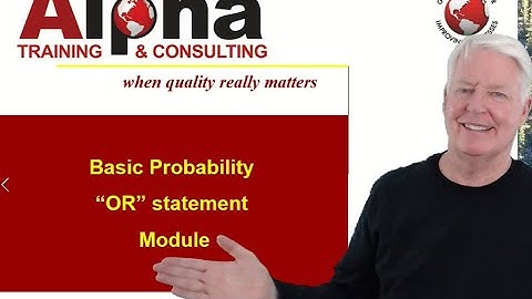 Topics of Quality and Reliability: Basic Probability and the "OR" Statement