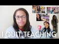 Why i quit teaching