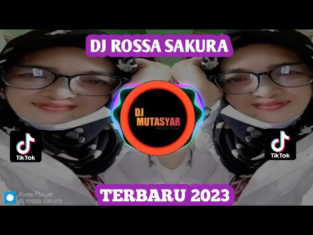 DJ ROSSA SAKURA TERBARU 2023 VIRAL TIK TOK VUUL BASSS..... class=