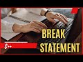 Break statement C++ Language-What is Break statement in C++ -Tech&CS Department