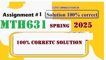 mth 631 assignment 1 solution 2025|mth 631 assignment 1 2025