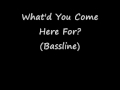 Trina & Tamara - What'd You Come Here For (Bassline)