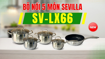 Bộ Nồi Inox 5 Món SV-LX66 | Bí kíp nấu ăn ngon cho căn bếp hiện đại!