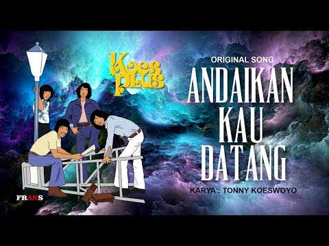 ANDAIKAN KAU DATANG