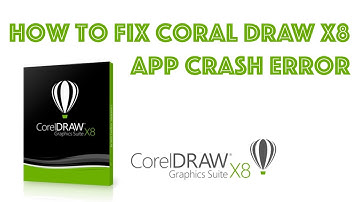 Fix Corel Draw X8 Not Opening Error APP Crash On Launch in Windows