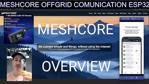 MESHCORE OVERVIEW - Off Grid Comunication ESP32