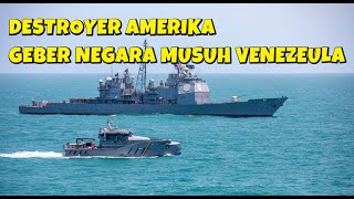 Download Lagu VENEZUELA MAKIN TERANCAM, KAPAL DESTROYER AMERIKA GEBAR GEBER SANGAT DEKAT DARI PESISIR MP3