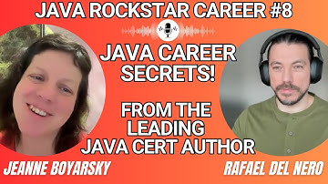 Java Rockstar Career #8: Java Career Secrets from a Top Certification Author - Jeanne Boyarsky
