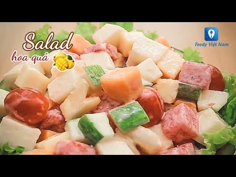 Video Cách làm salad hoa quả tuyệt ngon - Fruits Salad - youtube