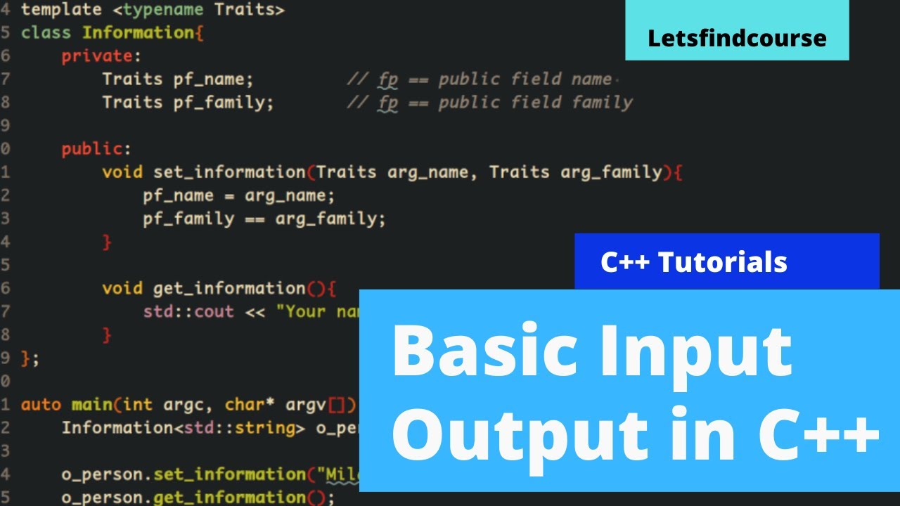 Basic Input Output in C++ - C++ Tutorial | Letsfindcourse - YouTube