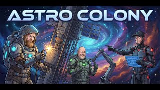 Astro Colony (EP.11) Building new Lands?