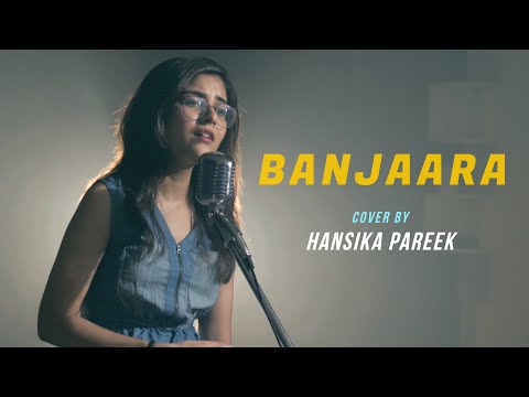 Banjaara | cover by Hansika Pareek | Sing Dil Se | Ek Villain | Shraddha Kapoor, Siddharth Malhotra