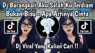 DJ APA ARTINYA CINTA - BARANGKALI AKU SALAH KU TERDIAM BUKAN BISU JUNGLE DUTCH TERBARU FULL BASS