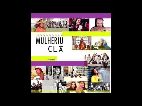 Mulheriu Clã - Junção Mulheriu (Áudio)