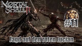Mortal Shell 2 Part 11 Jagd auf den roten Lucian