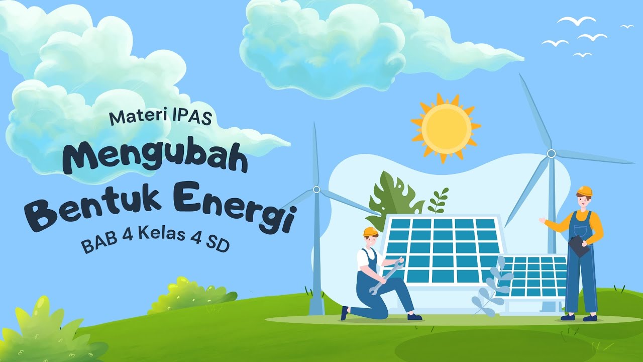 MATERI IPAS KELAS 4 BAB 4 