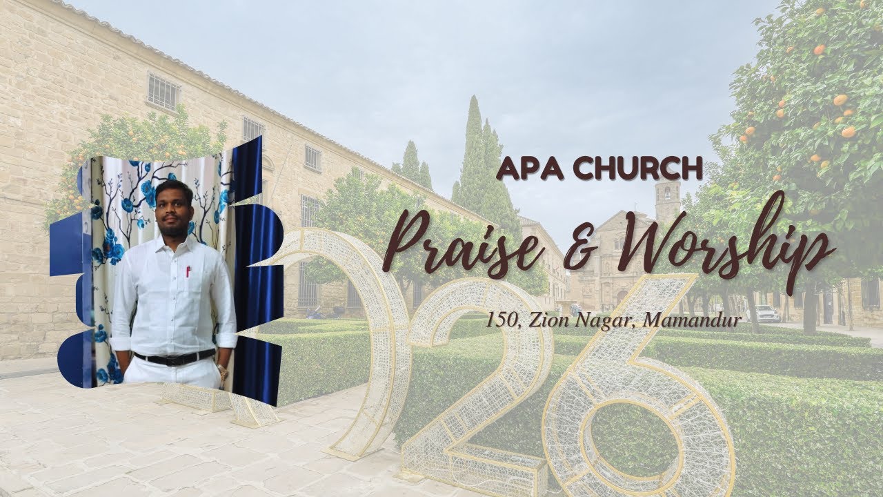 Praise & Worship - Dec 31, 2025 | Ps Samson Socrates SD | APA Church | New Year 2026