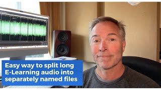 How to split long E-Learning Audio into separate files