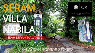 kisah seram - VILLA NABILA