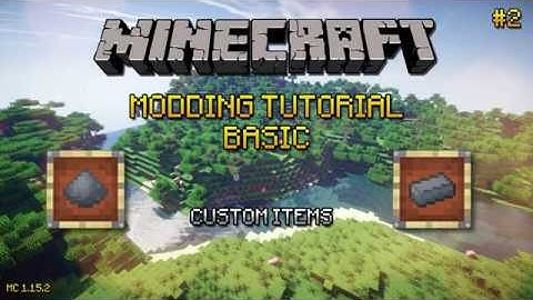 Minecraft 1.15.2: Basic Modding Tutorial - Custom Items (#2)