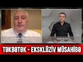 Rusiyanın hərbi eksperti İqor Korotçenkodan EKSKLÜZİV MÜSAHİBƏ - TƏKBƏTƏK