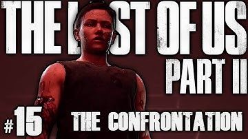THE LAST OF US: PART 2 - THE CONFRONTATION - Part 15
