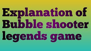 Detail explanation of Bubble shooter Legend game || Nice Tech screenshot 5