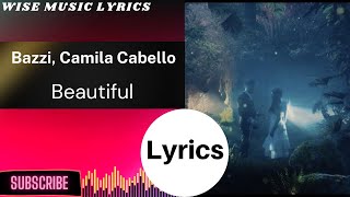 Download lagu Bazzi, Camila Cabello - Beautiful (Lyrics)