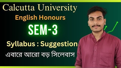 Calcutta University CCF English Honours Sem-3 Syllabus, Strategy and Suggestions | DSC-3, 4, SEC-3