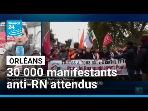 À Orléans, le congrès du Rassemblement National face à la mobilisation anti-RN • FRANCE 24