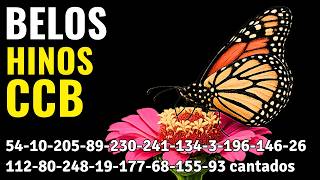HINOS CCB 54-10-205-89-230-241-134-3-196-146-26-112-80-248-19-177-68-155-93-162 cantados