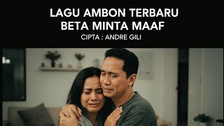 BETA MINTA MAAF – Lagu Ambon Terbaru 2026 | Sedih Menyentuh Hati | Viral FYP #laguambonterbaru #fypシ