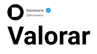 Valorar Significado En Español